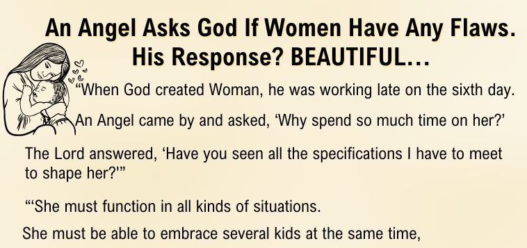 An Angel Asks God If Women Have Any Flaws