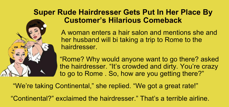 Super Rude Hairdresser Gets Put In Her Place By Customer’s Hilarious Comeback