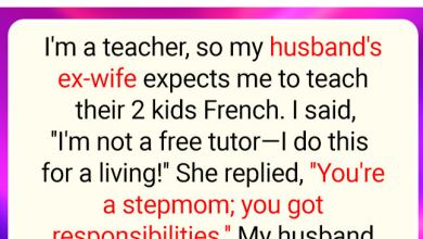 My Husbands Ex Says Its My Duty to Teach Her Kids Im Not a Free Tutor2b