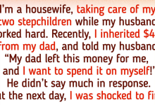 I Refused to Spend My Inheritance on My Stepchildren and My Husband Decided to Punish Me